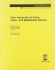 Fiber Networks For Voice Video & Multimedia Se - Book