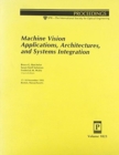 Machine Vision Applications Architectures & Sy - Book