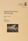 Optical Inspection and Testing : Proceedings of a Conference Held 17-18 November 1992, Boston, Massachusetts - Book