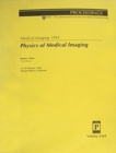 Medical Imaging 1994 Physics of Medical Imaging - Book