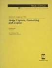 Medical Imaging 1994 Image Capture Formatting A - Book