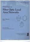 Selected Papers on Fiber Optic Local Area Networks - Book