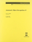 Automatic Object Recognition Iv - Book