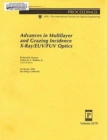 Advances In Multilayer and Grazing Incidence X-Ray - Book