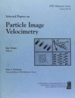 Selected Papers on Particle Image Velocimetry - Book