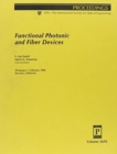 Functional Photonic and Fiber Devices-30 January-1 February 1996 San Jose California - Book