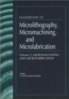 Handbook of Microlithography, Micromachining and Microfabrication Vol.1 - Book