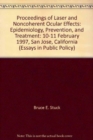 Proceedings of Laser and Noncoherennt Ocular Effects : Epidemiology, Prevention, and Treatment - Book
