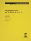 Multimedia Storage & Archiving Systems Ii - Book