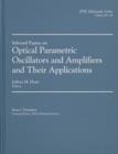 Selected Papers on Optical Parametric Oscillators and Amplifiers and Their Applications - Book