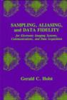 Sampling, Aliasing, and Data Fidelity for Electronic Imaging Systems, Communications, and Data Acquisition - Book