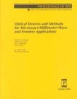Optical Devices and Methods for Microwave/Millimeter-wave and Frontier Applications (Proceedings of SPIE) - Book
