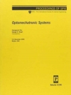 Optomechatronic Systems (Proceedings Europt Series) - Book