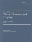 Selected Papers on Three-Dimensional Displays - Book