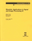 Wavelets : Appltcns in Signal & Image Proc IX - Book