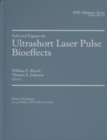 Selected Papers on Ultrashort Laser Pulse Bioeffects - Book