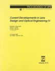 Current Developments in Lens Design and Optical Engineering : IV (Proceedings of SPIE) - Book