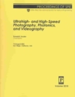 High Speed and Ultra High Speed Photography, Photonics and Videography - Book