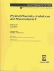 Physical Chemistry of Interfaces and Nanomaterials : II (Proceedings of SPIE) - Book