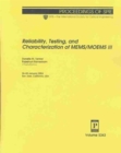 Reliability, Testing, and Characterization of MEMS/MOEMS III - Book
