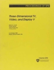 Three-dimensional TV, Video, and Display V - Book