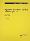 Algorithms for Synthetic Aperture Radar Imagery XIV - Book