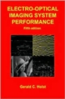 Electro-Optical Imaging System Performance, Fifth Edition ( Press Monograph Pm187) (Pm187) - Book