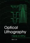 Optical Lithography : Here is Why - Book