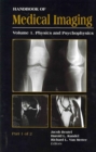 Handbook of Medical Imaging, Volume 1. Physics and Psychophysics - Book