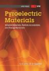 Pyroelectric Materials : Infrared Detectors, Particle Accelerators, and Energy Harvesters - Book