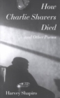 How Charlie Shavers Died and Other Poems - Book