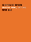 In Defense of Nothing : Selected Poems, 1987-2011 - eBook