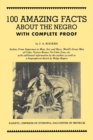 100 Amazing Facts About the Negro with Complete Proof - eBook