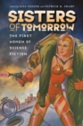 Sisters of Tomorrow : The First Women of Science Fiction - eBook