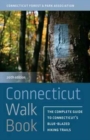 Connecticut Walk Book : The Complete Guide to Connecticut's Blue-Blazed Hiking Trails - Book