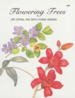 Flowering Trees for Central and South Florida Gardens - Book