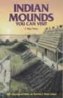 Indian Mounds You Can Visit : 165 Aboriginal Sites on Florida's West Coast - Book