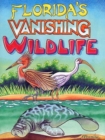 Florida's Vanishing Wildlife - Book