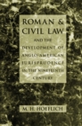 Roman and Civil Law and the Development of Anglo-American Jurisprudence in the Nineteenth Century - Book