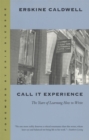 Call it Experience : The Years of Learning How to Write - Book