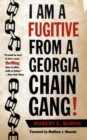 I am a Fugitive from a Georgia Chain Gang! - Book