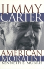 Jimmy Carter, American Moralist - Book