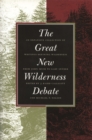 The Great New Wilderness Debate - Book