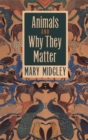 Animals and Why They Matter - Book
