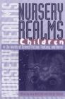 Nursery Realms : Children in the Worlds of Science Fiction, Fantasy and Horror - Book