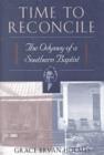 Time to Reconcile : The Odyssey of a Southern Baptist - Book