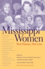 Mississippi Women : Their Histories, Their Lives - Book