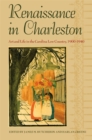 Renaissance in Charleston : Art and Life in a Southern City, 1900-1940 - Book