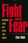 Fight against Fear : Southern Jews and Black Civil Rights - Book