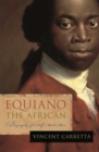 Equiano, the African : Biography of a Self-made Man - Book
